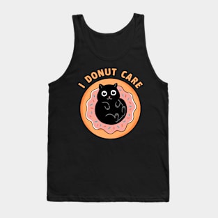 Cat I donut care Tank Top